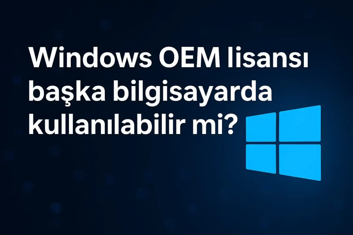 Windows OEM Lisansının Avantajları ve Dezavantajları